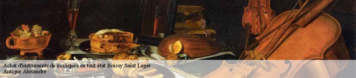 Achat d'instruments de musiques en tout état  boissy-saint-leger-94470 Antique Alexandre